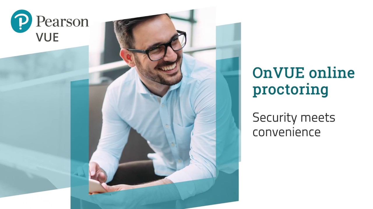 Introducing OnVUE: the next generation of online proctoring